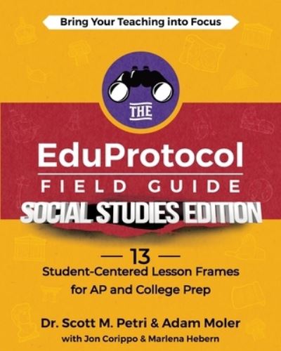 Cover for Adam Moler · EduProtocol Field Guide Social Studies Edition (Book) (2022)