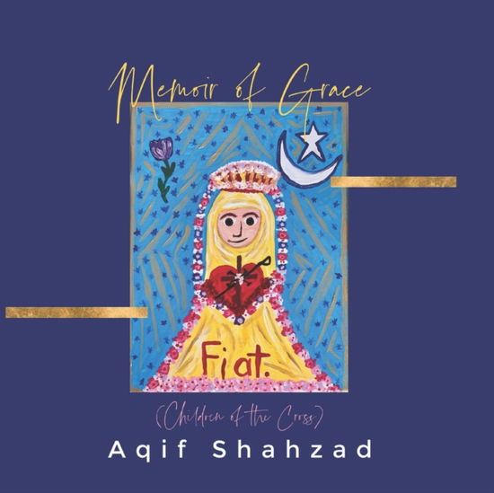Cover for Shahzad Aqif Shahzad · Memoir of Grace (Paperback Book) (2022)