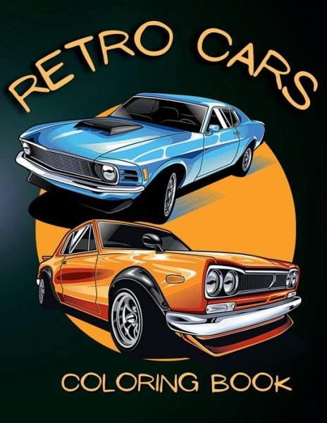 Cover for Jam Books · Classic Car Coloring Pages for Relaxation and Fun (Bog) (2023)