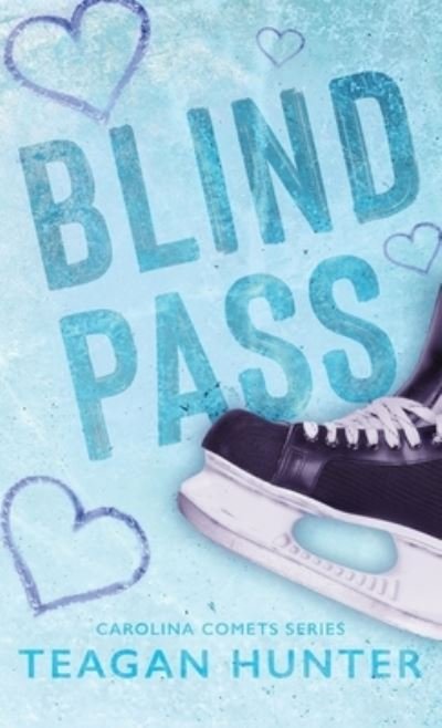 Cover for Teagan Hunter · Blind Pass (Special Edition Hardcover) (Hardcover bog) (2022)
