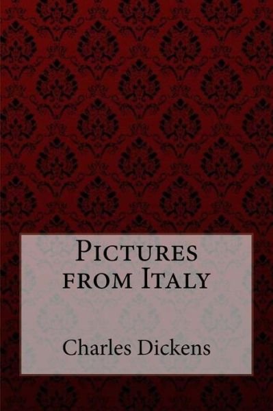 Cover for Charles Dickens · Pictures from Italy Charles Dickens (Pocketbok) (2017)