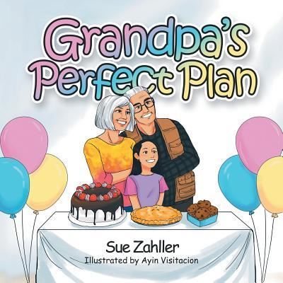 Cover for Sue Zahller · Grandpa's Perfect Plan (Paperback Book) (2018)