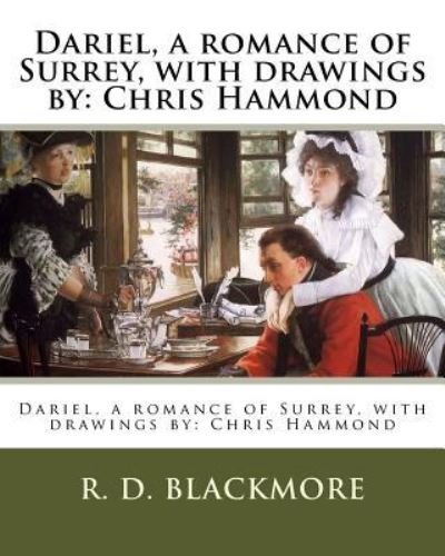 Cover for R D Blackmore · Dariel, a romance of Surrey, with drawings by (Paperback Book) (2018)
