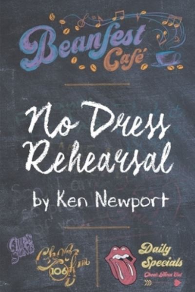 Cover for Ken Newport · No Dress Rehearsal (Paperback Book) (2019)