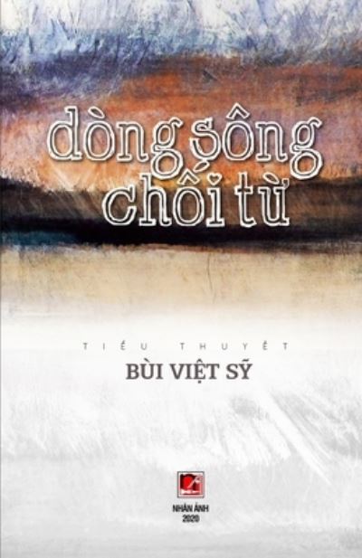 Cover for Viet Sy Bui · Dong Song Ch?i T? (Paperback Book) (2020)