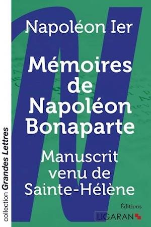 Cover for Napoléon Ier · Mémoires de Napoléon Bonaparte (grands caractères) (Pocketbok) (2015)