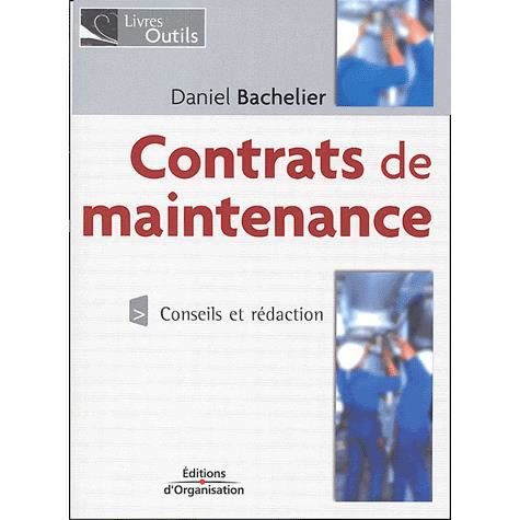 Contrats de maintenance - Daniel Bachelier - Books - Eyrolles Group - 9782708131316 - 2004