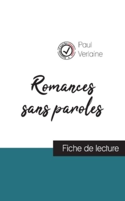 Cover for Paul Verlaine · Romances sans paroles de Paul Verlaine (fiche de lecture et analyse complete de l'oeuvre) (Paperback Bog) (2020)