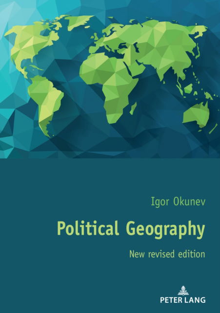 Cover for Igor Okunev · Political Geography : New revised edition (Paperback Book) [2 Revised edition] (2024)