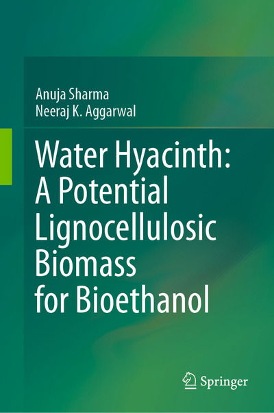 Cover for Sharma · Water Hyacinth A Potential Lignocellulosic Biomass for Bioethanol (Book) [1st ed. 2020 edition] (2020)