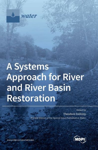 Cover for Theodore Endreny · A Systems Approach for River and River Basin Restoration (Hardcover Book) (2021)