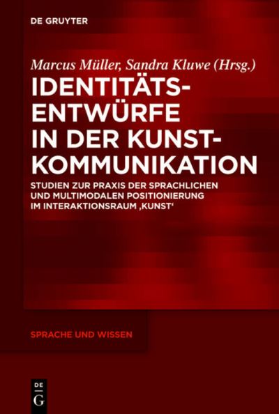 Cover for Marcus Müller · Identitätsentwürfe in der Kunstkommunikation (Book) (2012)