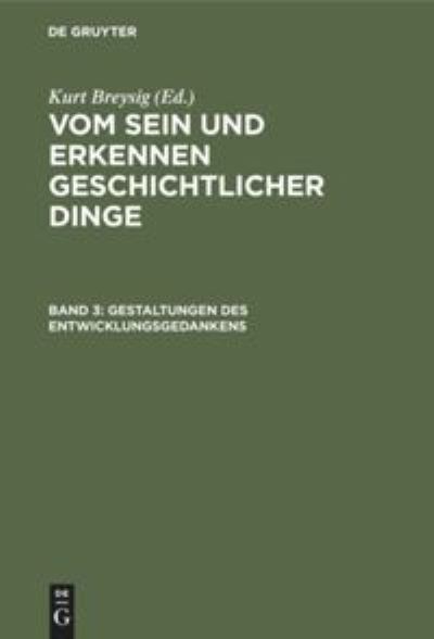 Cover for Kurt Breysig · Gestaltungen Des Entwicklungsgedankens (Gebundenes Buch) (1940)