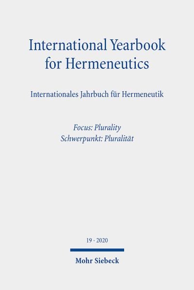 Cover for Gunter Figal · International Yearbook for Hermeneutics / Internationales Jahrbuch fur Hermeneutik: Volume 19: Focus: Plurality / Band 19: Schwerpunkt: Pluralitat - International Yearbook for Hermeneutics (Paperback Book) (2021)