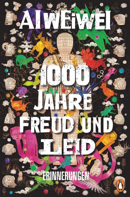 Cover for Ai Weiwei · 1000 Jahre Freud und Leid (Inbunden Bok) (2021)