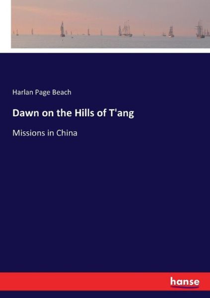 Dawn on the Hills of T'ang - Beach - Books -  - 9783337327316 - September 22, 2017