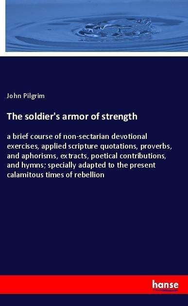 Cover for Pilgrim · The soldier's armor of strength (Buch)