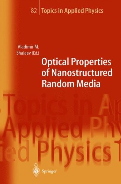 Cover for V M Shalaev · Optical Properties of Nanostructured Random Media - Topics in Applied Physics (Hardcover Book) [2002 edition] (2002)