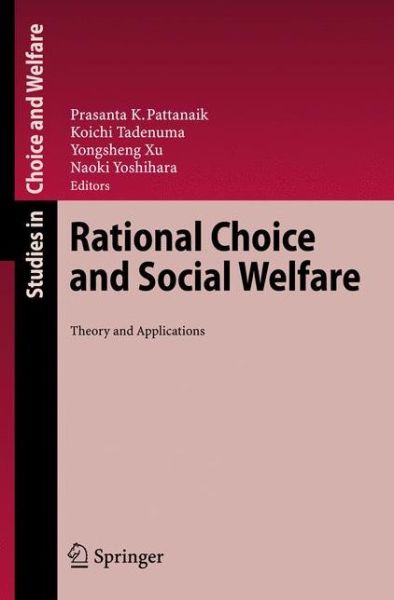 Cover for Prasanta K Pattanaik · Rational Choice and Social Welfare: Theory and Applications - Studies in Choice and Welfare (Hardcover Book) [2008 edition] (2008)