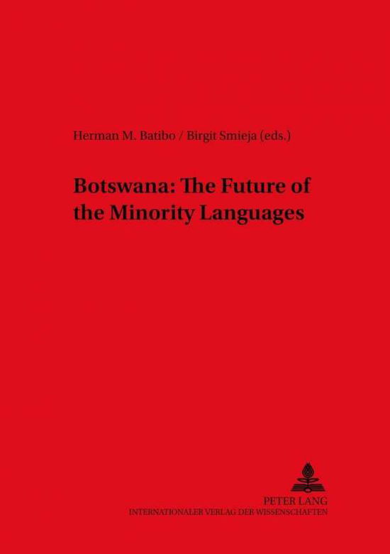 Cover for Botswana · Botswana: The Future of the Minority Languages - Duisburger Arbeiten zur Sprach und Kulturwissenschaft Duisburg Papers on Research in Language and Culture (Paperback Book) (2000)