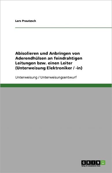 Cover for Prautzsch · Abisolieren und Anbringen von (Book) [German edition] (2013)