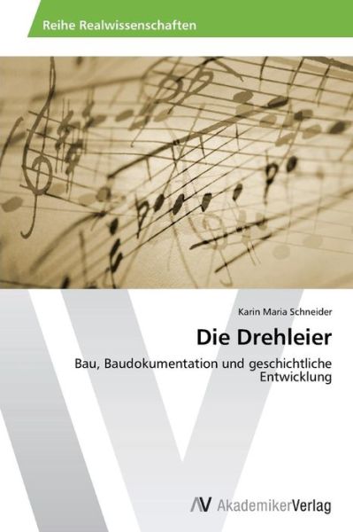 Cover for Schneider Karin Maria · Die Drehleier (Paperback Book) [German edition] (2015)