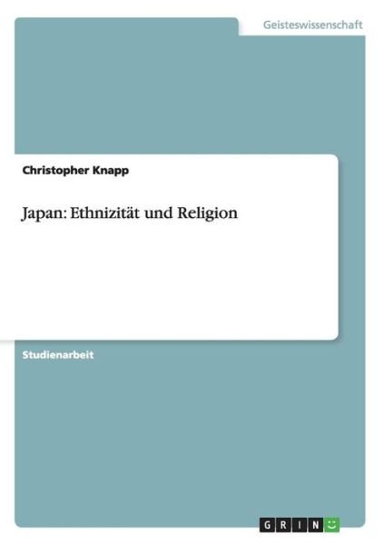 Cover for Knapp · Japan: Ethnizität und Religion (Bok) [German edition] (2013)