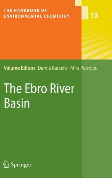 Cover for Damia Barcelo · The Ebro River Basin - The Handbook of Environmental Chemistry (Hardcover Book) [2011 edition] (2011)