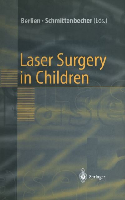 Cover for H -p Berlien · Laser Surgery in Children (Paperback Book) [Softcover reprint of the original 1st ed. 1998 edition] (2011)