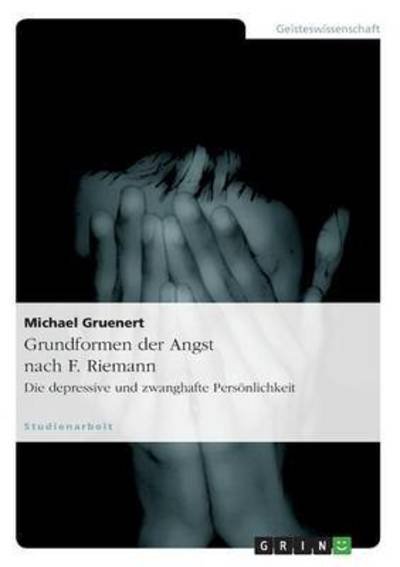 Cover for Gruenert · Grundformen der Angst nach F. (Bok)