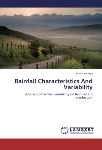 Cover for Amon Karanja · Rainfall Characteristics and Variability: Analysis of Rainfall Variability on Irish Potato Production (Paperback Bog) (2014)