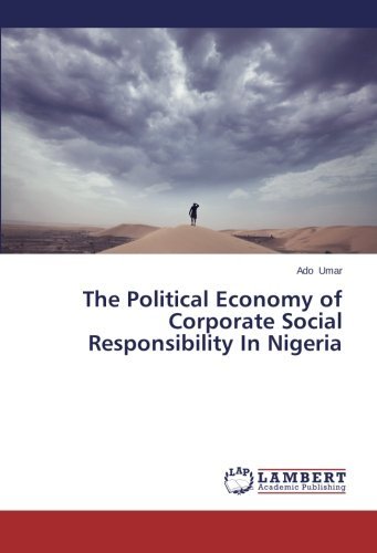 Cover for Ado Umar · The Political Economy of  Corporate Social Responsibility in Nigeria (Taschenbuch) (2013)