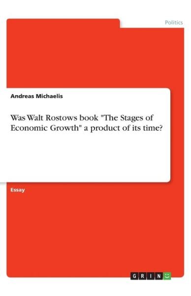 Was Walt Rostows book "The St - Michaelis - Boeken -  - 9783668959316 - 