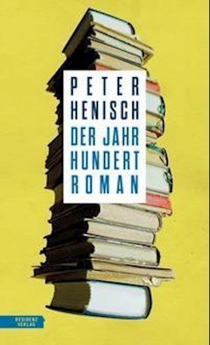 Cover for Peter Henisch · Der Jahrhundertroman (Hardcover Book) (2021)