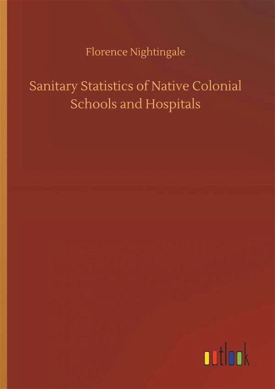Cover for Nightingale · Sanitary Statistics of Nati (Bog) (2018)