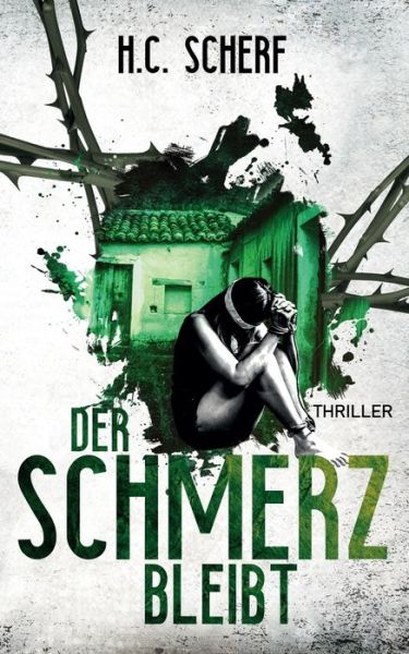Cover for H C Scherf · Der Schmerz bleibt (Paperback Book) (2020)