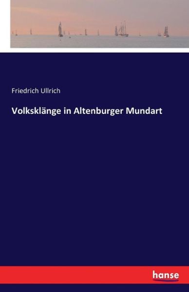 Cover for Ullrich · Volksklänge in Altenburger Mund (Book) (2016)