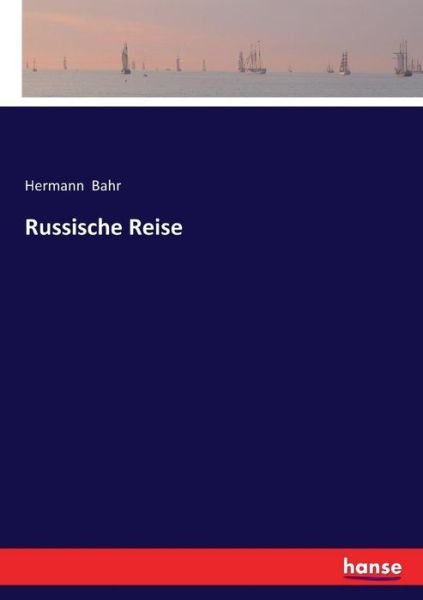 Cover for Bahr · Russische Reise (Bog) (2017)