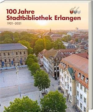 Cover for Ars Vivendi · 100 Jahre Stadtbibliothek Erlangen (Paperback Book) (2021)