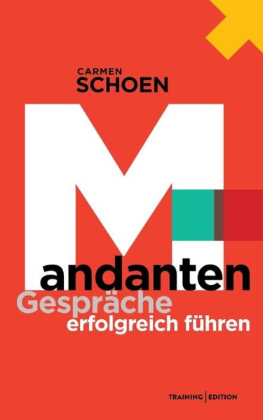 Cover for Carmen Schoen · Mandantengesprache erfolgreich fuhren (Paperback Book) (2018)