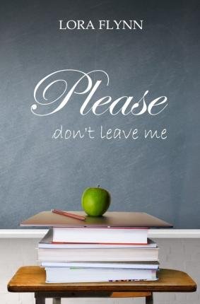 Cover for Flynn · Please don't leave me (Book)