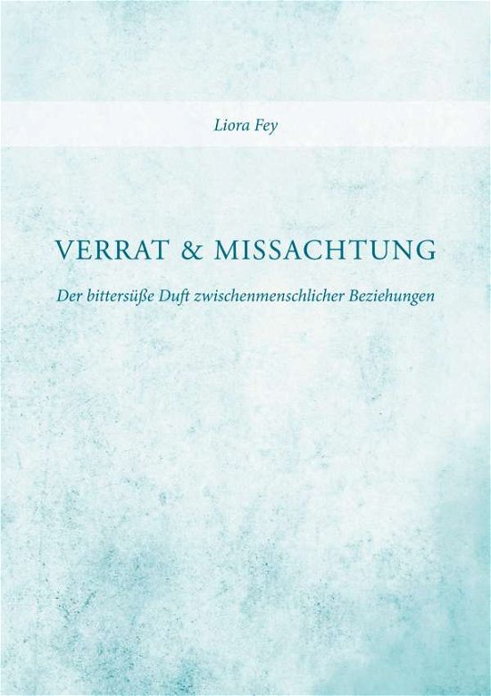 Cover for Fey · Verrat und Missachtung (Book)