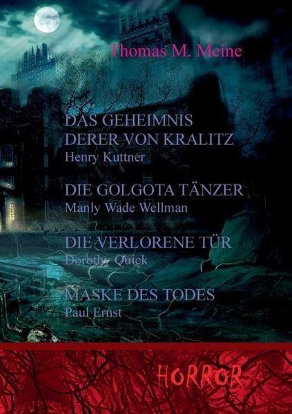 Das Geheimnis derer von Kralitz und andere Horrorgeschichten - Henry Kuttner - Books - Books on Demand - 9783751978316 - August 27, 2020