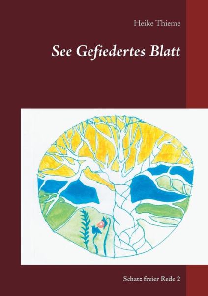 Cover for Thieme · See Gefiedertes Blatt (Book) (2018)