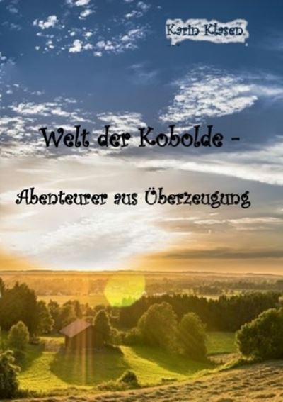 Cover for Karin Klasen · Welt der Kobolde: Abenteurer aus UEberzeugung (Paperback Book) (2021)