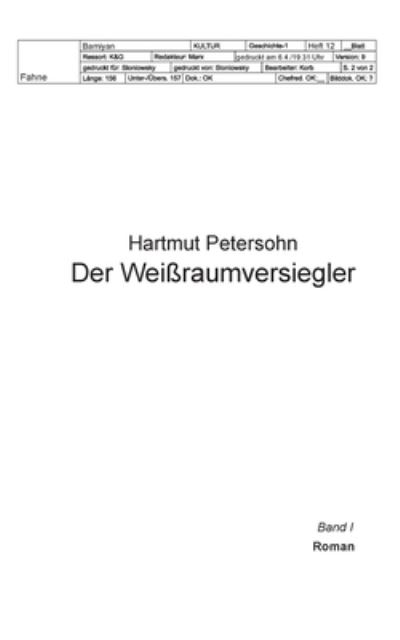 Cover for Hartmut Petersohn · Der Weissraumversiegler: Roman - Band 1 (Paperback Book) (2022)