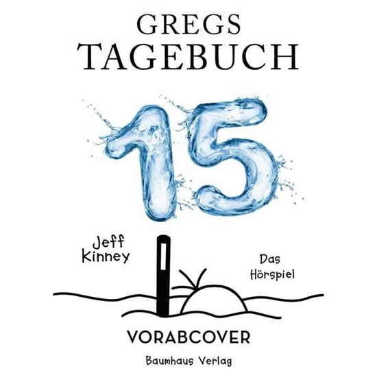 Gregs Tagebuch 15 - Jeff Kinney - Musik - Bastei Lübbe AG - 9783785782316 - 20. november 2020