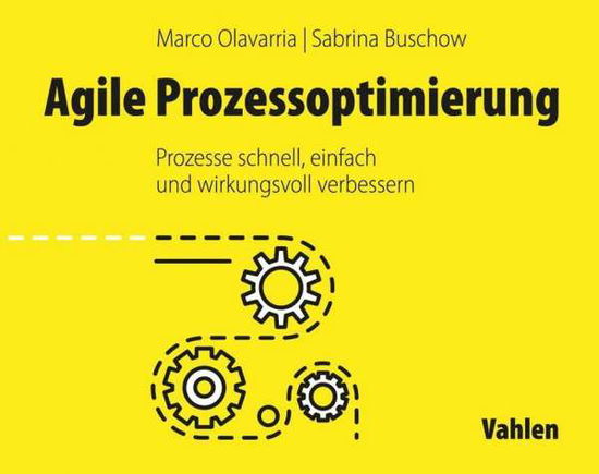 Cover for Olavarria · Agile Prozessoptimierung (Bok)