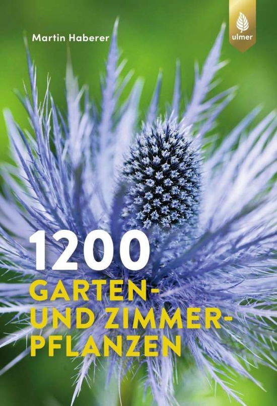 Cover for Haberer · 1200 Garten- und Zimmerpflanzen (Book)