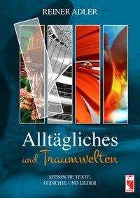 Cover for Adler · Alltägliches und Traumwelten (Buch)